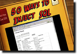 Image from youtube.com 50 Ways to Inject Your SQL