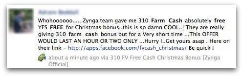 Whohoooooo..... Zynga team gave me 310 Farm Cash absolutely free YES FREE for Christmas bonus..this is so damn COOL..! They are really giving 310 farm cash bonus but for a Very short time ...This OFFER WOULD LAST AN HOUR OR TWO ONLY ...Hurry !..Get yours asap . Here on their link