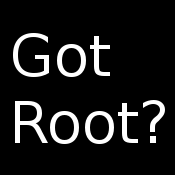 Got root?