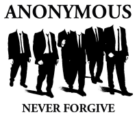 Anonymous never forgive