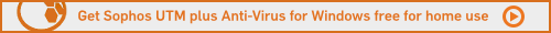 Click to get the free version of Sophos UTM...